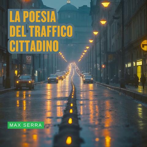 La poesia del traffico cittadino
