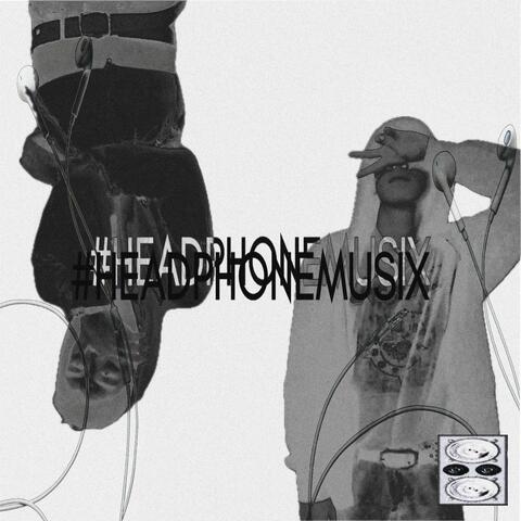 #HEADPHONEMUSIX
