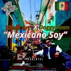 Mexicano Soy (feat. Doggy Down)