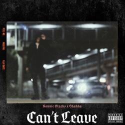 Can't Leave (feat. SHAKKA)