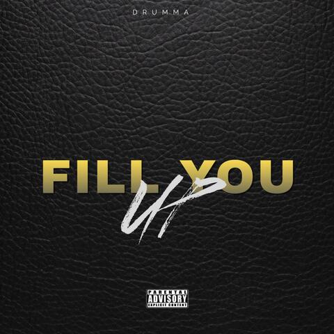 Fill You Up