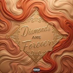 Diamonds Are Forever