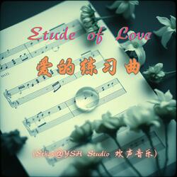 Etude of Love 爱的练习曲