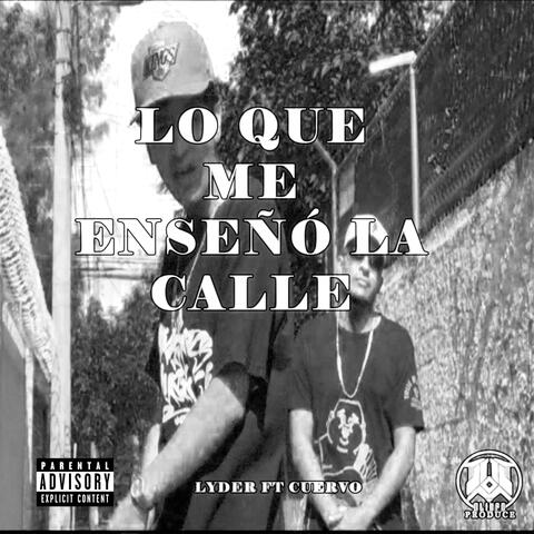 Lo que me enseñó la calle (feat. PROYECTO OLIMPO & Cuervo SX3)