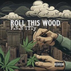 Roll This Wood