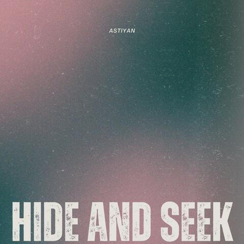 Hide and Seek
