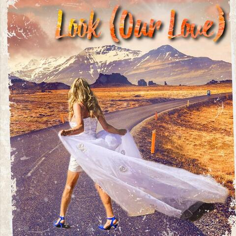Look (Our Love)