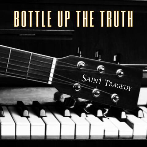 Bottle Up the Truth (Cherry Pit Acoustic Sessions)