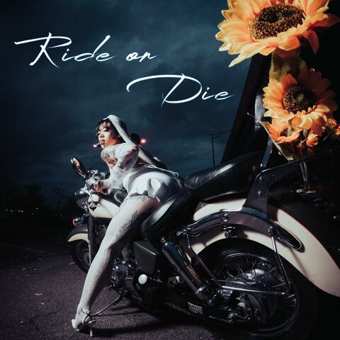 RIDE OR DIE