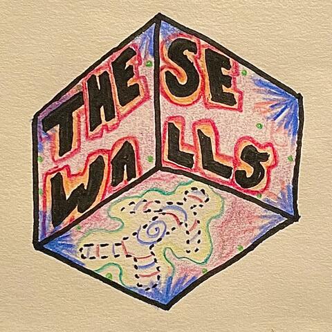These Walls