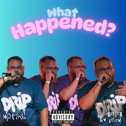 What Happened?