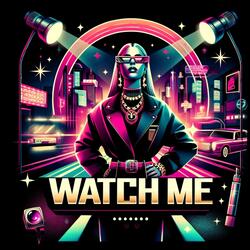 Watch Me