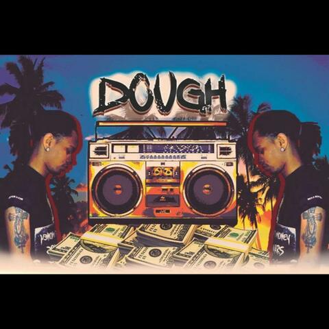 Dough (feat. Kemsco Wave)