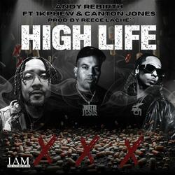 High Life 2.0 (feat. 1K Phew & Canton Jones)