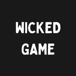 Wicked Game