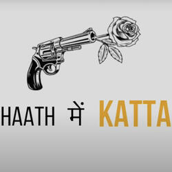 Haath Mei Katta