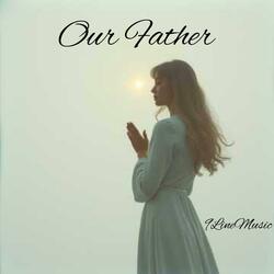 Our Father