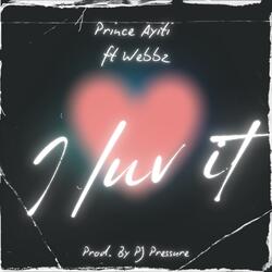 I Luv It (feat. Webbz)