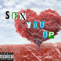 Sex You Up