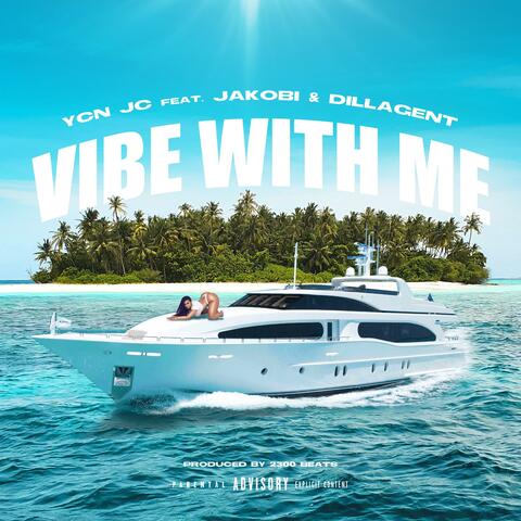 Vibe With Me (feat. JAKOBI & Dillagent)