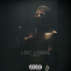 Lost Lovers (feat. Clone CLN)
