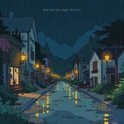 Rainy Nights and Glowing Streetlights