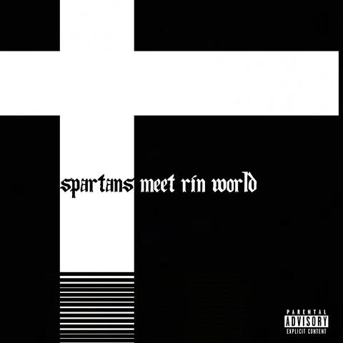 Spartans Meet Rin World (Radio Edit)