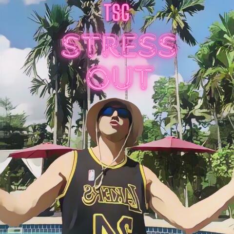Tsg-Stress out