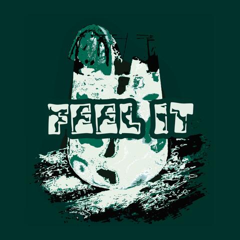 FEEL IT
