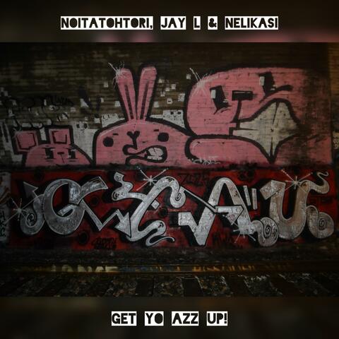 G.Y.A.U. (feat. Jay L & Nelikasi)