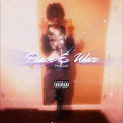 Peace & War
