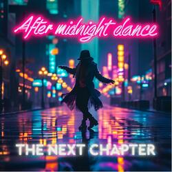 After midnight dance (the next chapter)