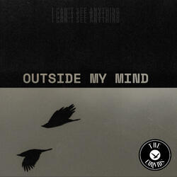 Outside My Mind