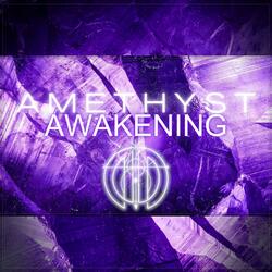 Amethyst Awakening