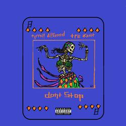 DON'T STOP (feat. Trè Kent)