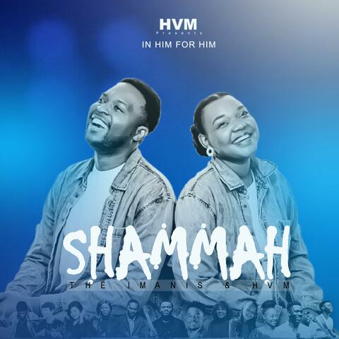Shammah (feat. The IMANIS & HVM)
