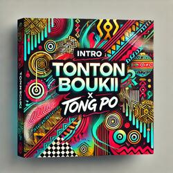 Intro Tonton Bouki x Tng Po