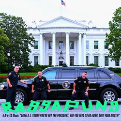 X AE A-12 MUSK: DONALD J. TRUMP - "YOU’RE NOT THE PRESIDENT, AND YOU NEED TO GO AWAY! SHUT YOUR MOUTH!" RAGGAPUNG - NA NA NA NA NA NA NA NA NA NA NA NA (Radio Edit)