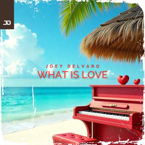 What Is Love