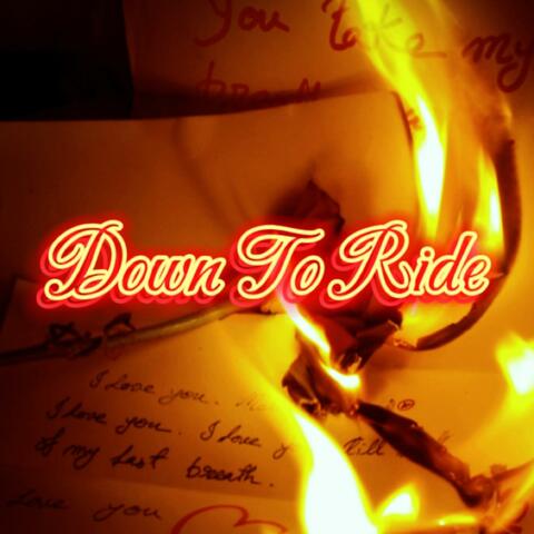 Down To Ride
