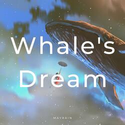 Whale's Dream (No Nature Sounds)