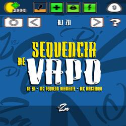 Sequência De Vapo (feat. MC Pequeno Diamante)