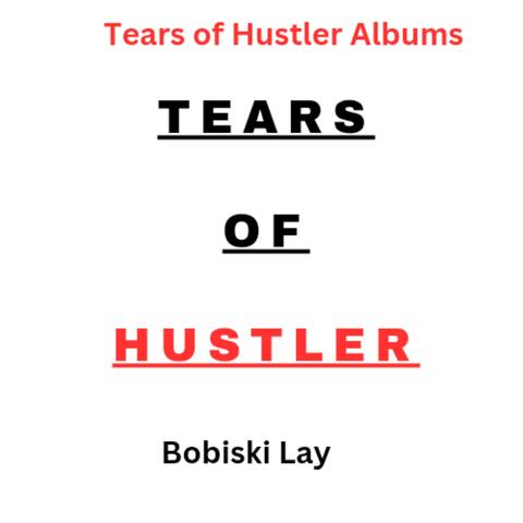 Tears Of A Hustlers