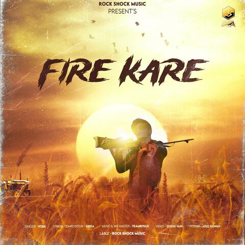 Fire kare