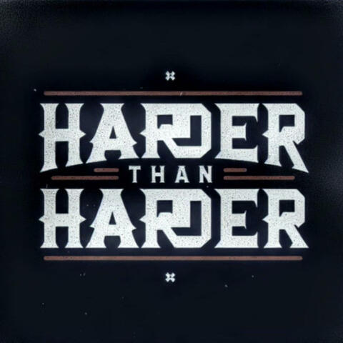 Harder than Harder