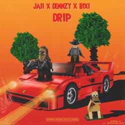 DRIP (feat. Denzzy & BIXI)