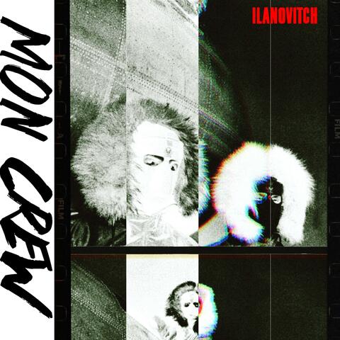 Mon crew (feat. Ilanovitch)