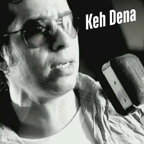Keh Dena
