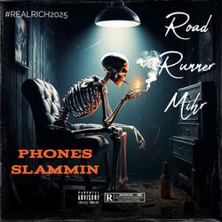 Phones Slammin