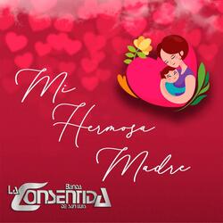 Mi Hermosa Madre